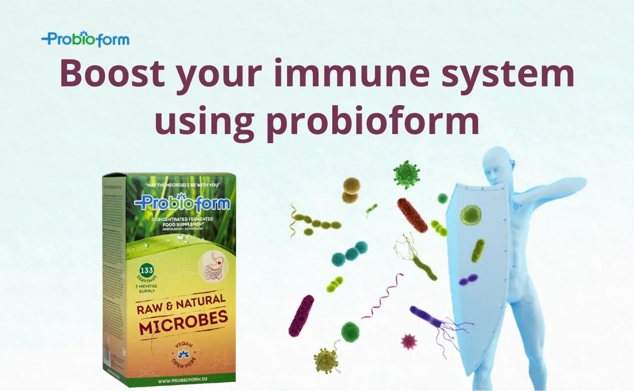 Boost your immune system using probioform