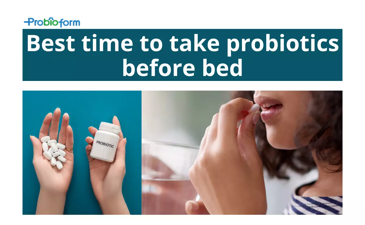 Best time to take probiotics before bed
